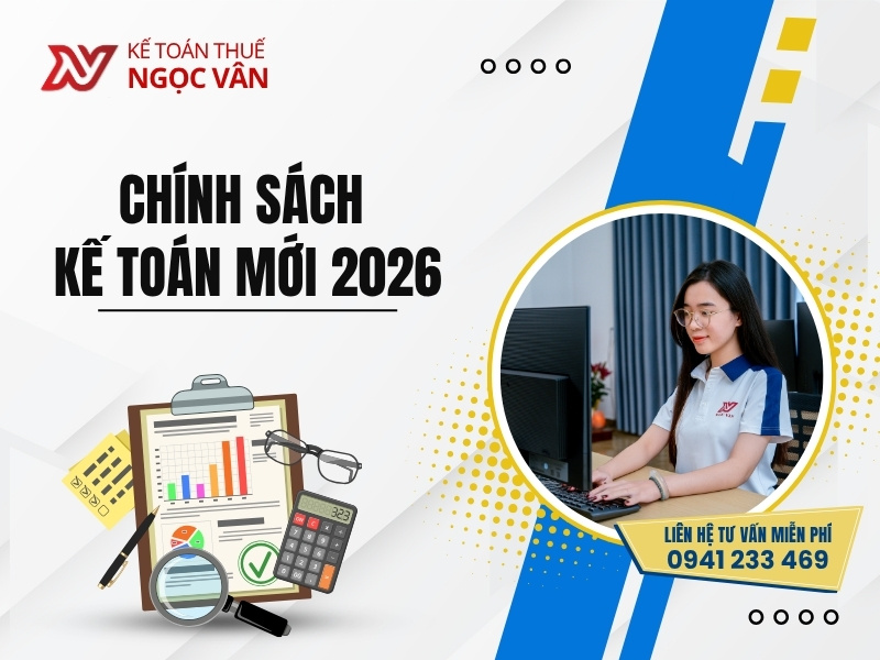 chính sách kế toán mới 2026