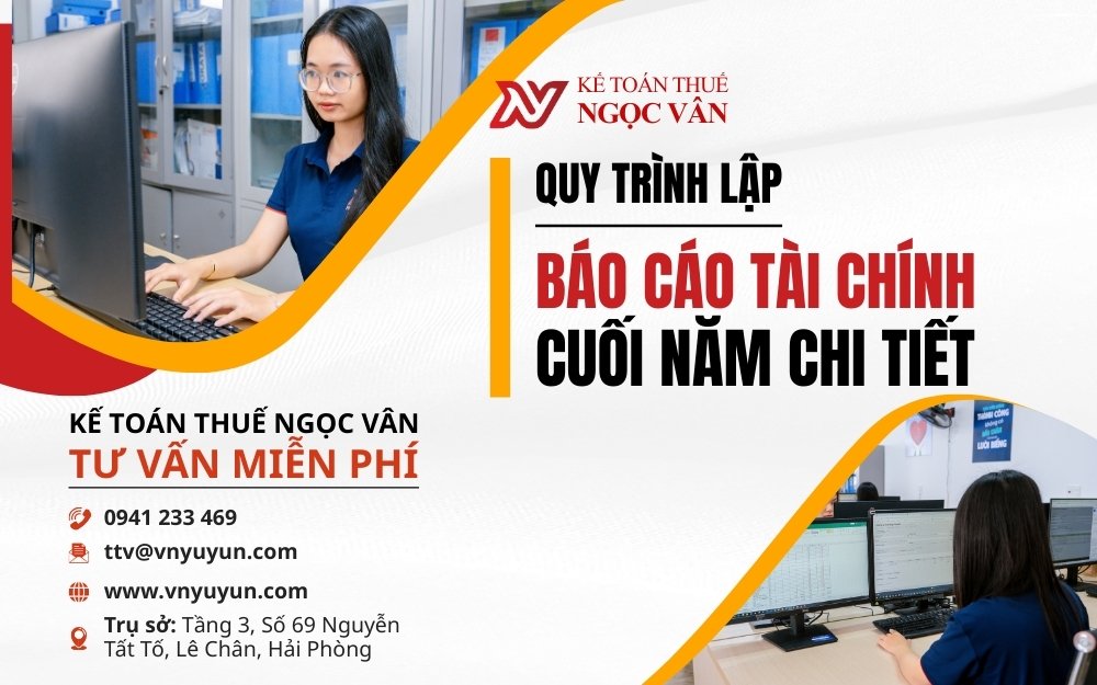 Quy trình lập báo cáo tài chính cuối năm chi tiết