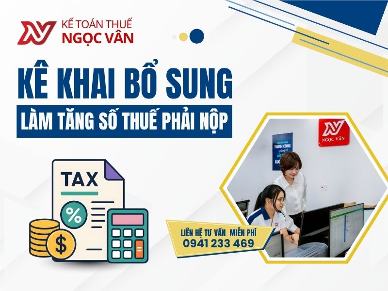 Kê khai bổ sung làm tăng số thuế phải nộp: Có bị tính tiền chậm nộp không?