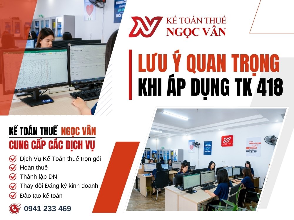 Lưu ý quan trọng khi áp dụng tài khoản 418