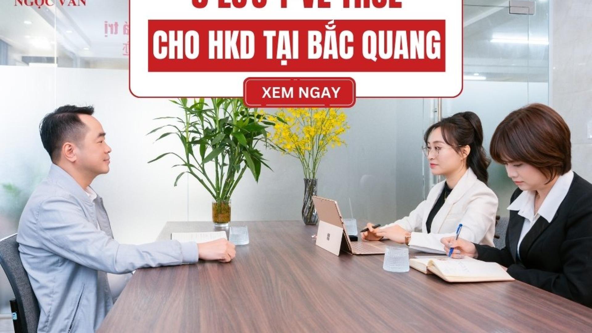 5 Lưu Ý Về Thuế Cho HKD Tại Bắc Quang - Hà Giang