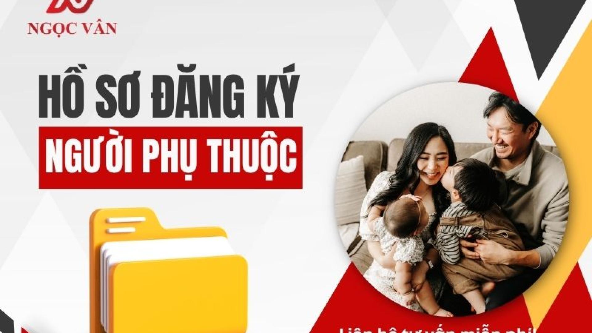 Hồ Sơ Đăng Ký Người Phụ Thuộc 2026 - Hướng Dẫn Chi Tiết Mới Nhất