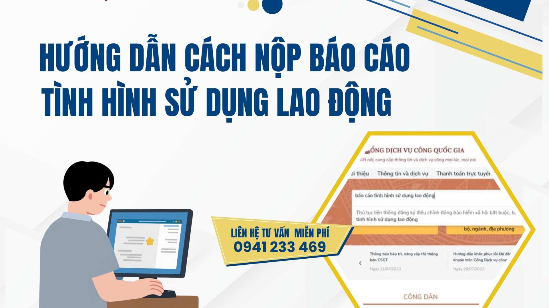 Hướng dẫn cách nộp báo cáo tình hình sử dụng lao động 6 tháng đầu năm 2026
