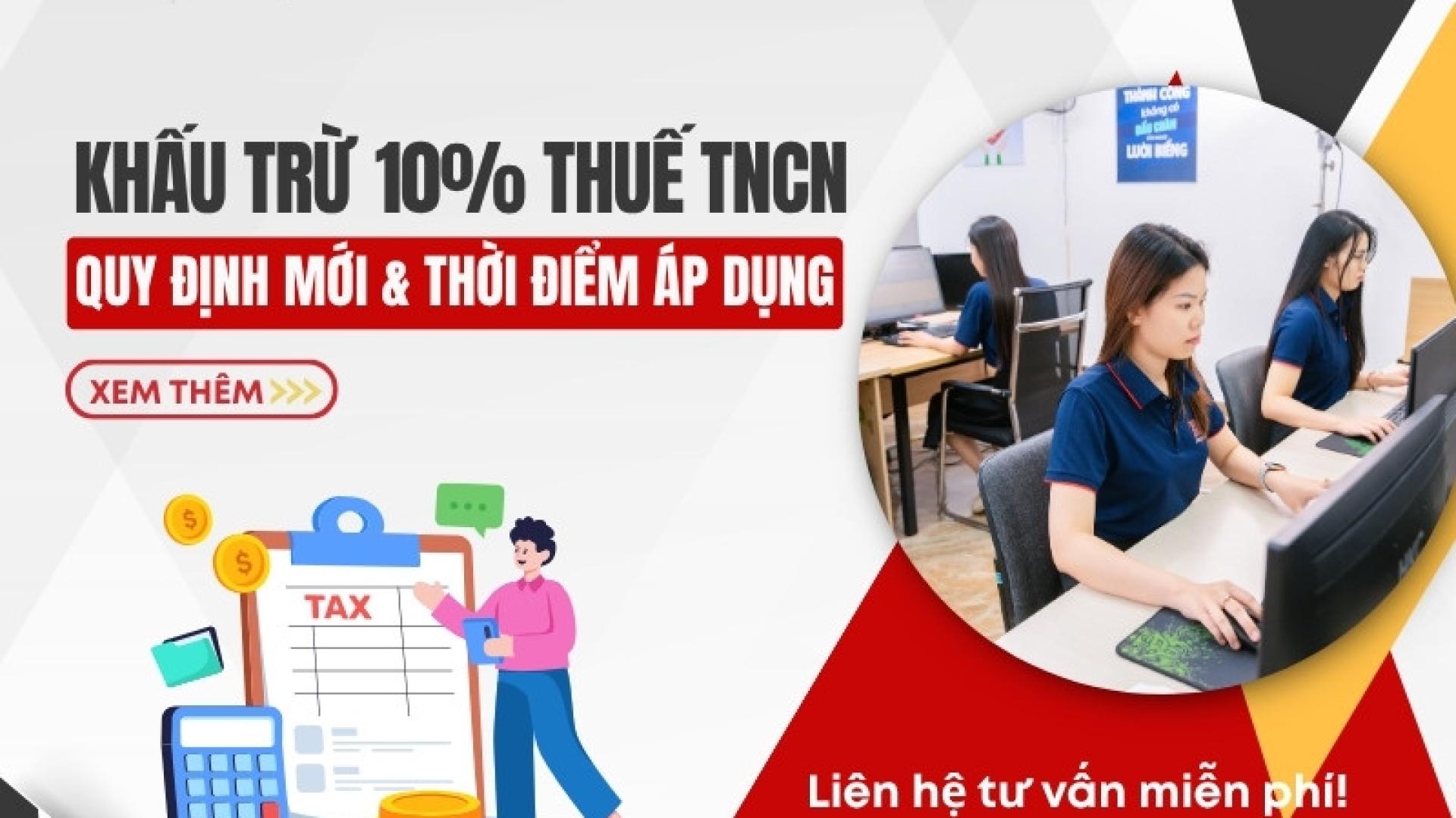 Khấu trừ 10% thuế TNCN – Quy định mới nhất và thời điểm áp dụng