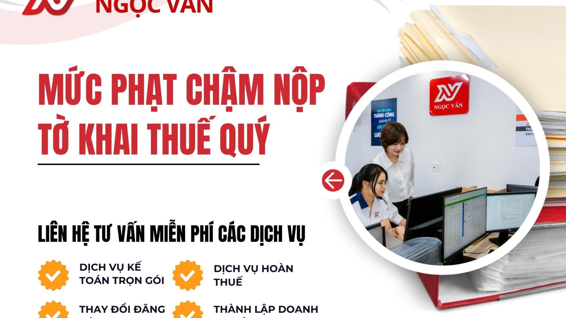 Mức phạt chậm nộp tờ khai thuế quý theo quy định hiện hành