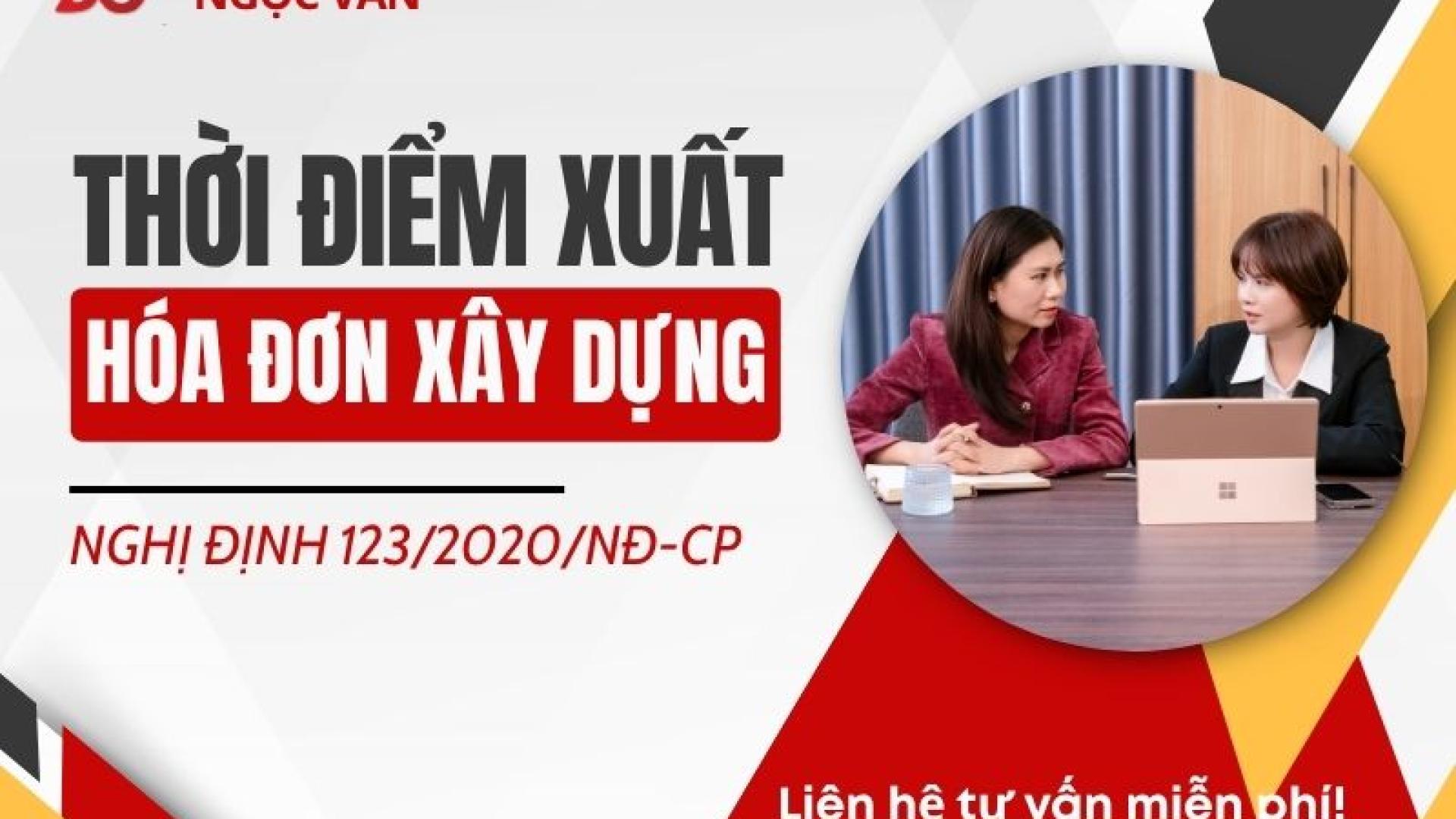 Thời điểm xuất hóa đơn xây dựng theo quy định mới nhất – Mức phạt khi xuất sai thời điểm 