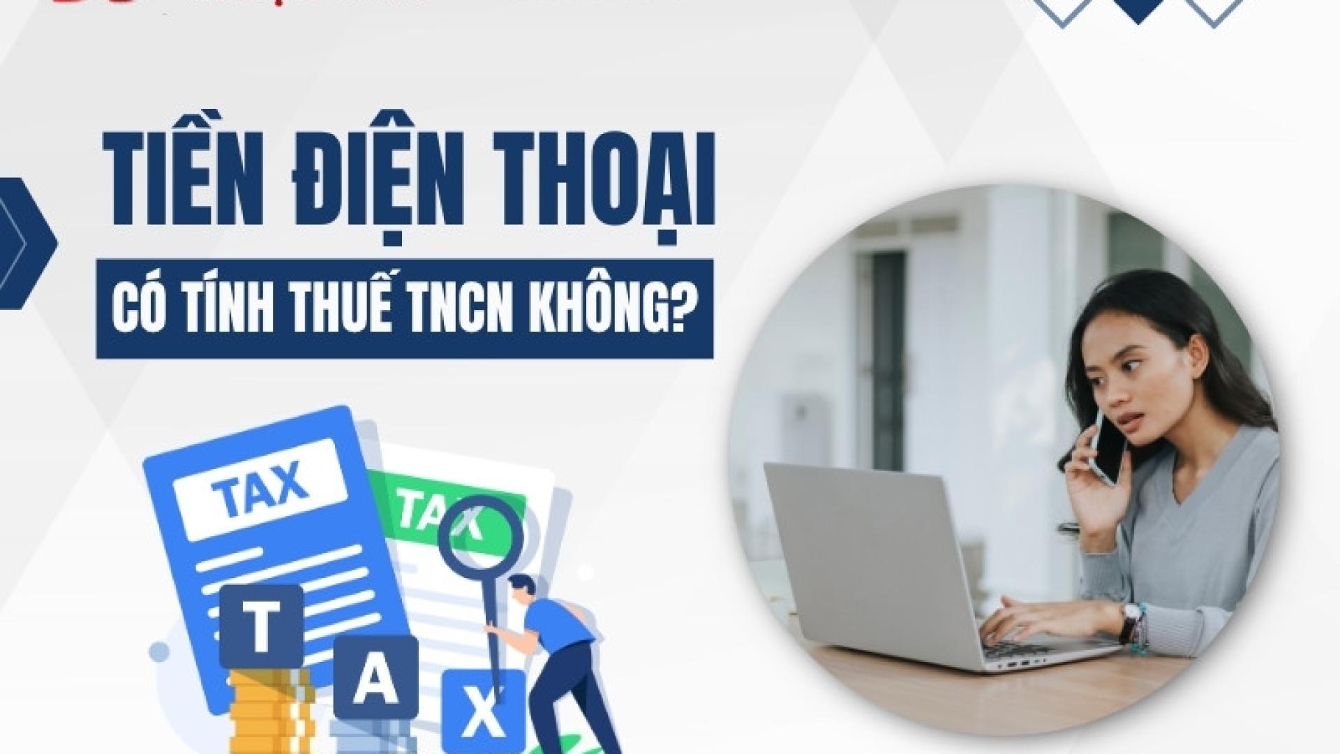 Tiền điện thoại có tính thuế TNCN không? Hướng Dẫn Chi Tiết 2026