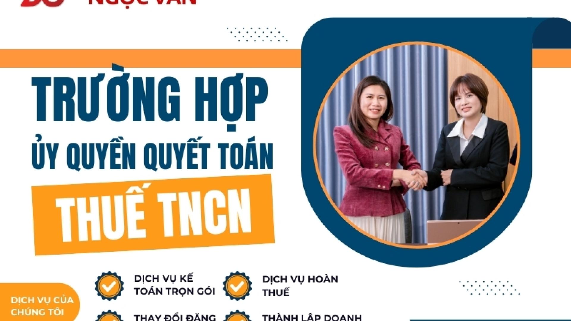 Điều kiện ủy quyền quyết toán thuế TNCN theo quy định mới nhất