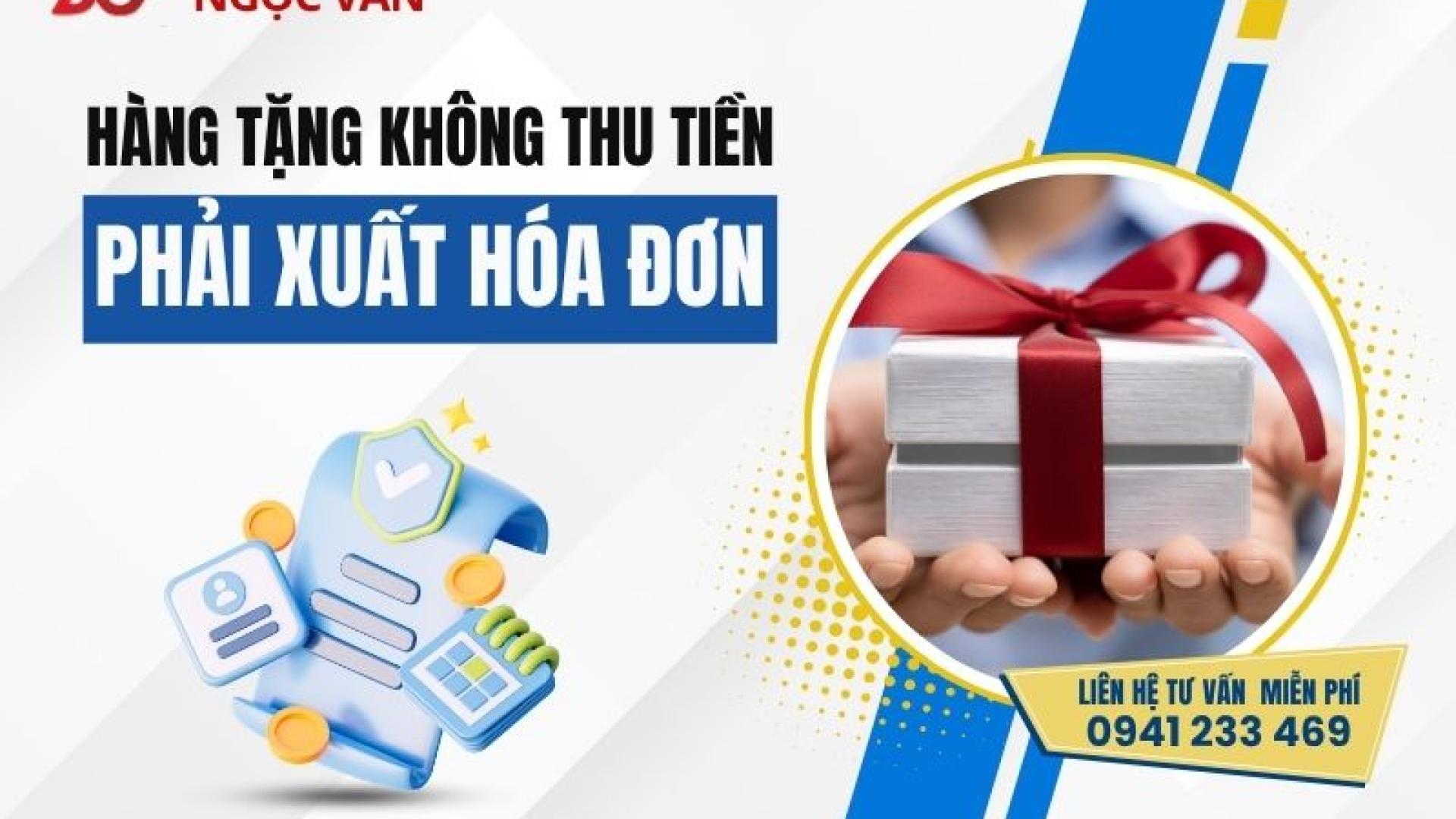 Xuất Hóa Đơn Hàng Tặng Không Thu Tiền: Hướng Dẫn Đầy Đủ Theo Quy Định 2026