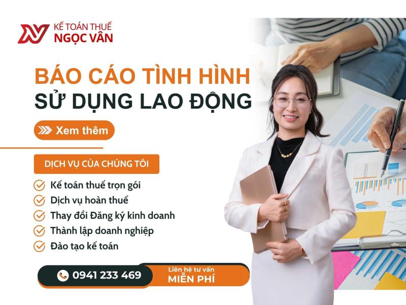 Giải đáp báo cáo tình hình sử dụng lao động nộp khi nào năm 2026