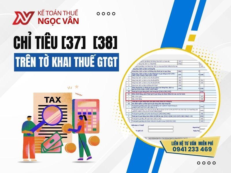 Chỉ tiêu 37 38 trên tờ khai thuế GTGT: Hướng dẫn TT 89 mới nhất