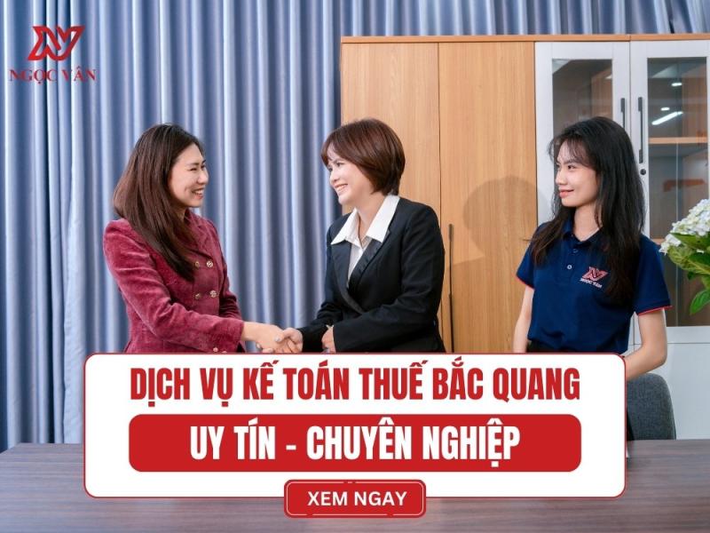 Dịch vụ kế toán trọn gói uy tín tại Bắc Quang: Giải pháp vàng cho doanh nghiệp Hà Giang