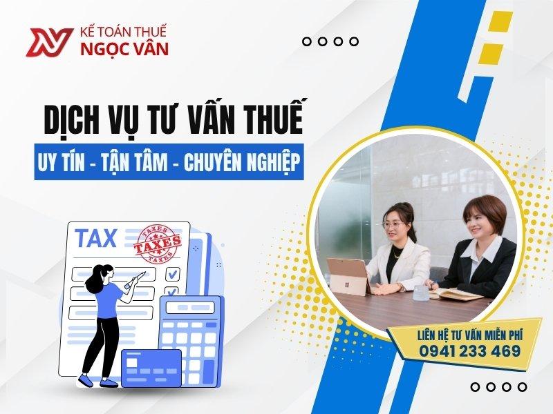  Dịch Vụ Tư Vấn Thuế Uy Tín Tại Ngọc Vân – Chuyên Nghiệp Tận Tâm
