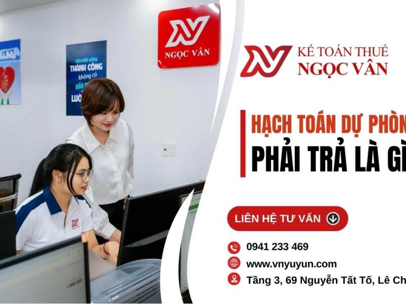Hạch toán dự phòng phải trả: Những lưu ý trọng yếu cho kế toán