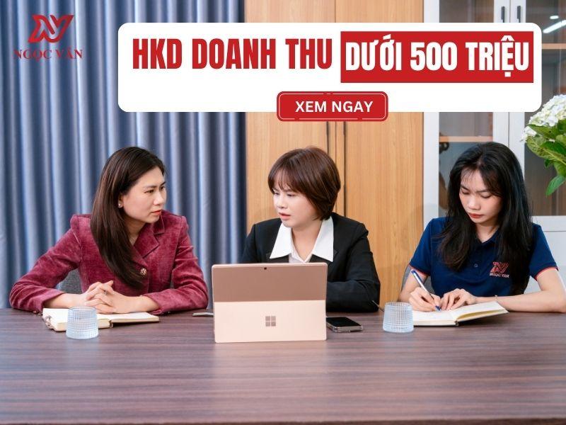 HKD DOANH THU DƯỚI 500 TRIỆU: CỨ BÌNH TÂM LÀM ĂN, KHÔNG PHỨC TẠP!