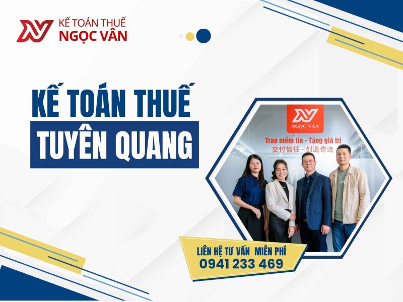 Kế toán thuế Tuyên Quang: Giải pháp tài chính toàn diện cho doanh nghiệp