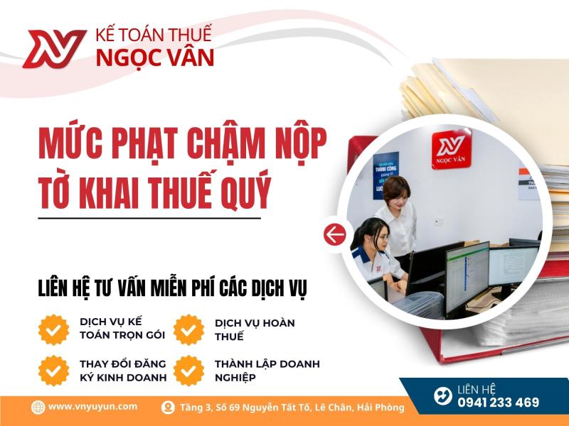 Mức phạt chậm nộp tờ khai thuế quý theo quy định hiện hành