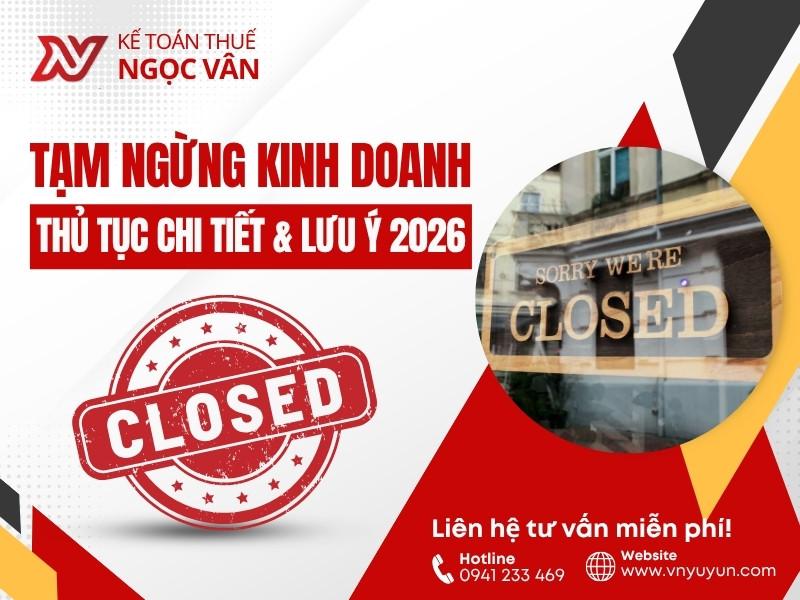 Tạm Ngừng Kinh Doanh: Thủ Tục Chi Tiết & Lưu Ý 2026