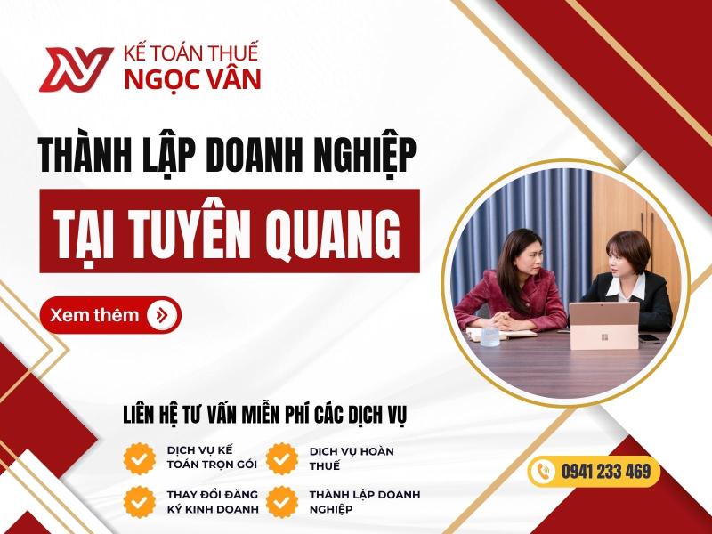 Thành lập doanh nghiệp Tuyên Quang: Quy trình chi tiết từ A–Z