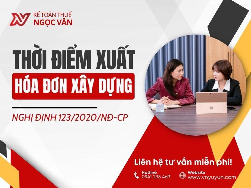 Thời điểm xuất hóa đơn xây dựng theo quy định mới nhất – Mức phạt khi xuất sai thời điểm 