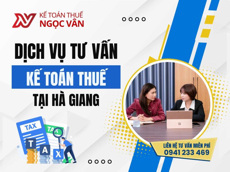 Tư Vấn Kế Toán Thuế Hà Giang Uy Tín – Giải Pháp Toàn Diện Từ Ngọc Vân