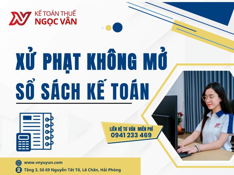 Xử phạt không mở sổ sách kế toán: Những rủi ro doanh nghiệp cần tránh