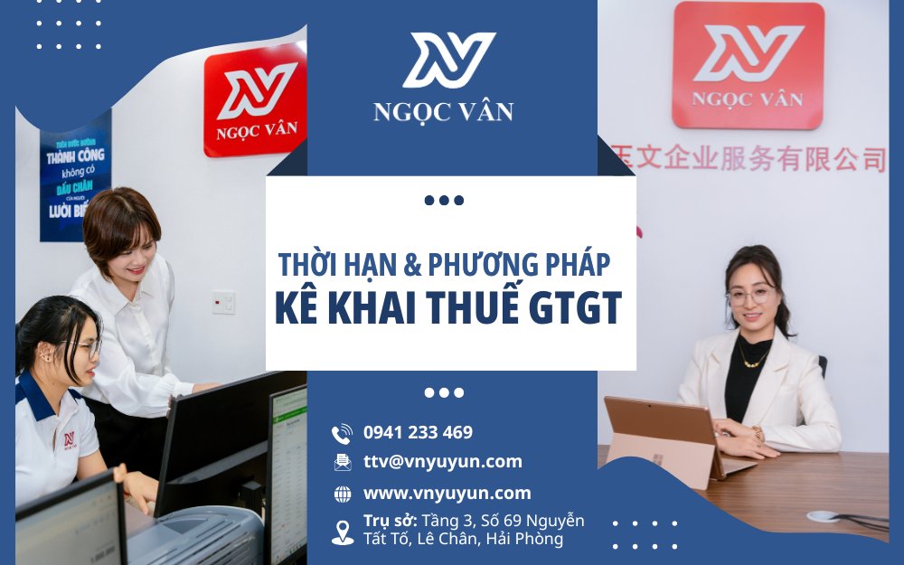 Thời hạn và phương pháp kê khai thuế GTGT